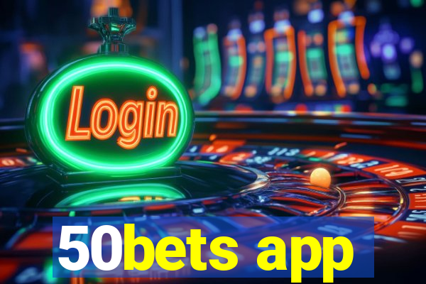 50bets app